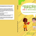 ministério infantil não é brincadeira